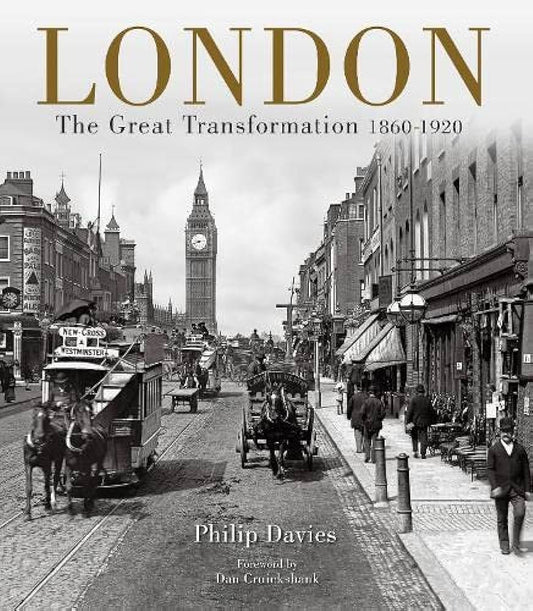London : The Great Transformation 1860-1920