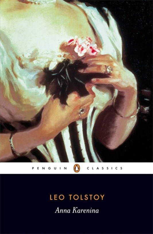 Anna Karenina: Penguin Classics