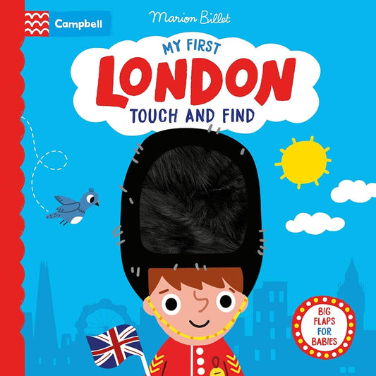My First London Touch and Find : A lift-the-flap book for babies