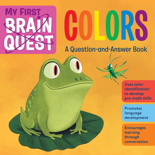 My First Brain Quest Colors : A Question-and-Answer Book