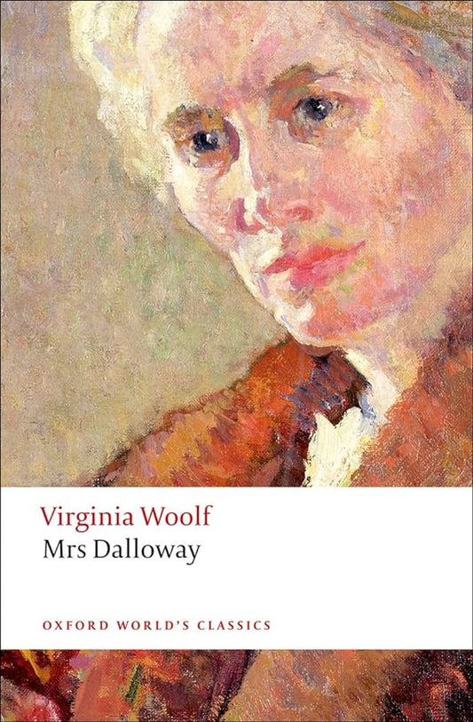 Mrs Dalloway: Oxford's World's Classic