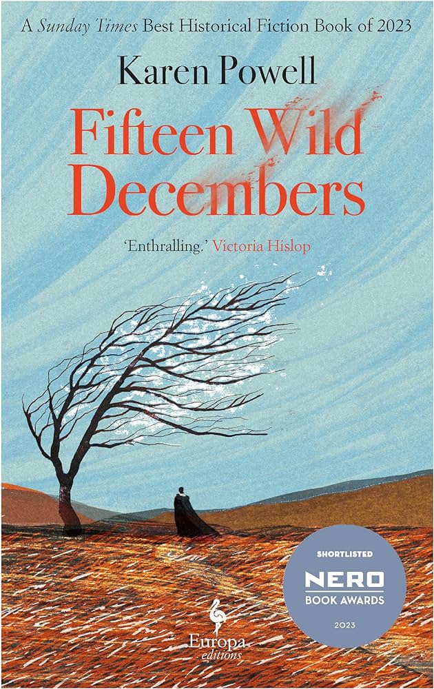 Fifteen Wild Decembers : SHORTLISTED FOR THE NERO BOOK AWARDS 2023