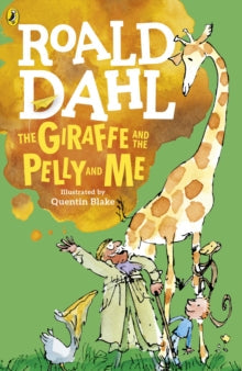 The Giraffe and the Pelly and Me...