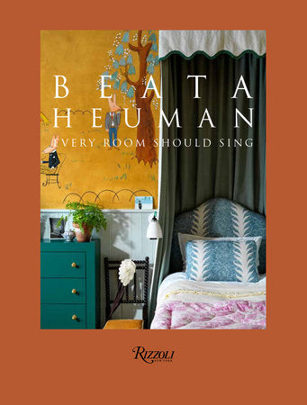 Beata Heuman : Every Room Should Sing