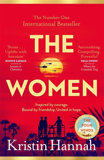 The Women : Powerful and heartbreaking, the eagerly awaited novel everyone is talking about for 2024 (HB)