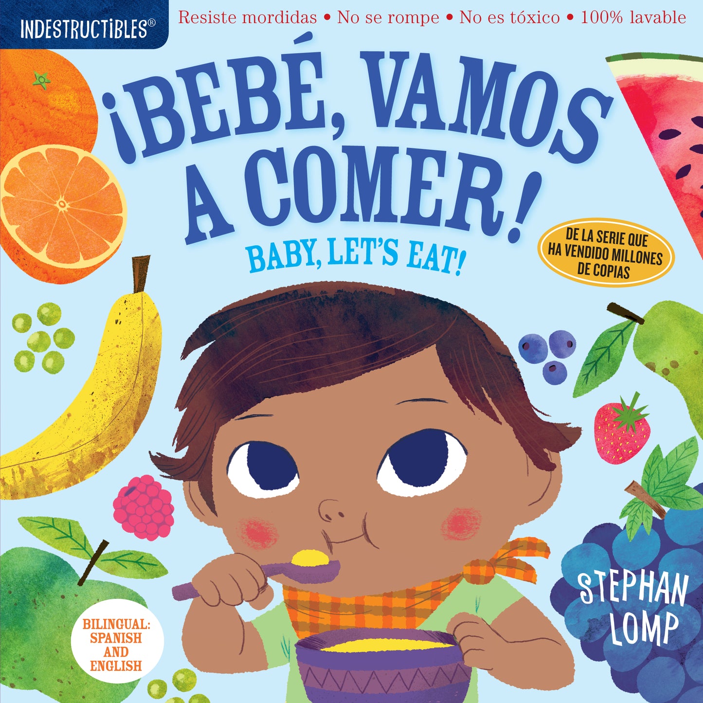 Indestructibles: Bebe, vamos a comer! / Baby, Let's Eat! : Chew Proof · Rip Proof · Nontoxic · 100% Washable (Book for Babies, Newborn Books, Safe to Chew)