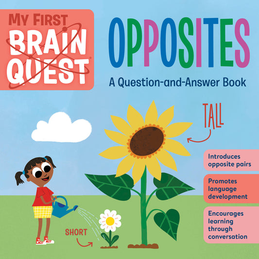 My First Brain Quest: Opposites : A Question-and-Answer Book
