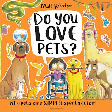 Do You Love Pets? : Why pets are SIMPLY spectacular!