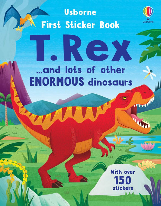 First Sticker Book T.Rex: and Lots of other enormous dinosaurs