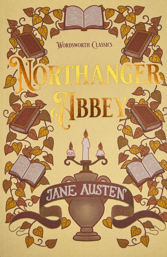 Northanger Abbey: Wordsworth Classics