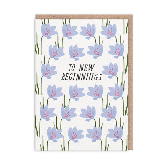 To New Beginnings Greeting Card