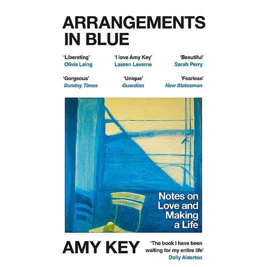 Arrangements in Blue : Notes on Love and Making a Life