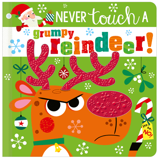 Never Touch a Grumpy Reindeer!