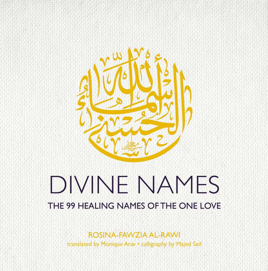 Divine Names: The 99 Healing Names of the One Love (Anniversary)
