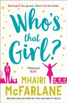 Who's That Girl?: A Laugh-out-Loud Sparky Romcom!