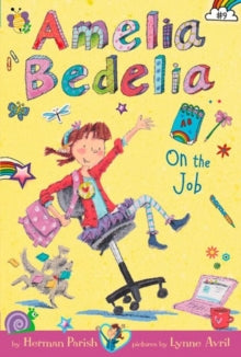 Amelia Bedelia Chapter Book #9: Amelia Bedelia on the Job