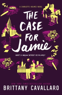 The Case for Jamie (Charlotte Holmes #3)
