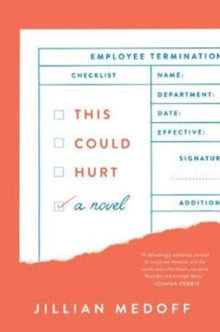 This Could Hurt : A Novel
