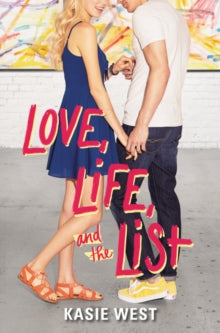 Love, Life, and the List (Love, Life, and the List #1)