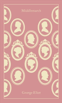 Middlemarch Penguin Clothbound Classics