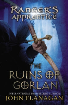 The Ruins of Gorlan (Rangers Apprentice #1)