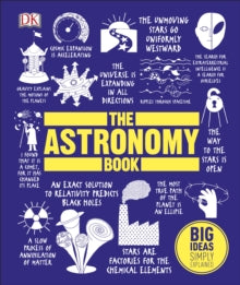 The Astronomy Book : Big Ideas Simply Explained