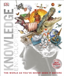 Knowledge Encyclopedia : The World as You've Never Seen It Before