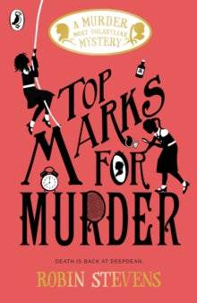 Top Marks For Murder : A Murder Most Unladylike Mystery