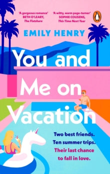 You and Me on Vacation : Tiktok made me buy it! The #1 bestselling laugh-out-loud love story you'll want to escape with this summer