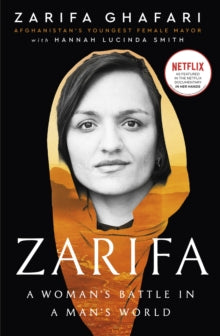 Zarifa : A Woman's Battle in a Man's World