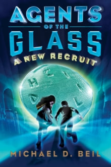 A New Recruit (Agents of the glass)