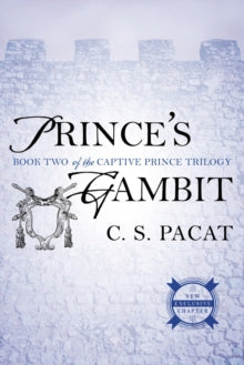 Prince's Gambit : Captive Prince Book Two