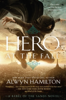 Hero at the Fall (Rebel of the Sands #3)