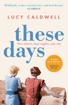 These Days : 'A gem of a novel, I adored it.' MARIAN KEYES