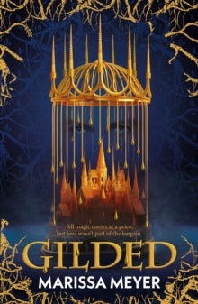 Gilded : 'The queen of fairy-tale retellings.' Booklist