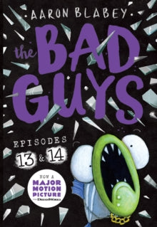The Bad Guys: Episode 13 & 14