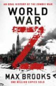 World War Z : An Oral History of the Zombie War