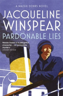Pardonable Lies : Maisie Dobbs Mystery 3