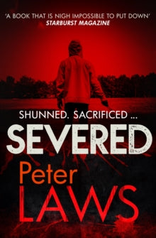 Severed : The dark and chilling crime novel you won't be able to put down