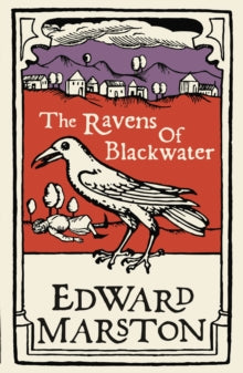 The Ravens of Blackwater : An arresting medieval mystery from the bestselling author