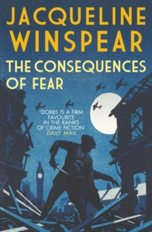 The Consequences of Fear : A spellbinding wartime mystery