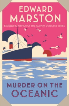 Murder on the Oceanic : A gripping Edwardian mystery from the bestselling author