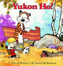 Calvin and Hobbes : Yukon Ho!