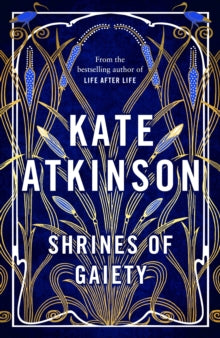 Shrines of Gaiety : From the global No.1 bestselling author of Life After Life - HB