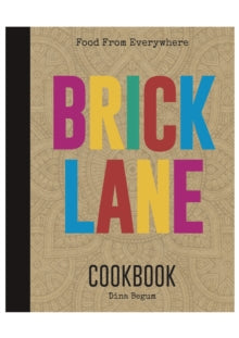 The Brick Lane Cookbook