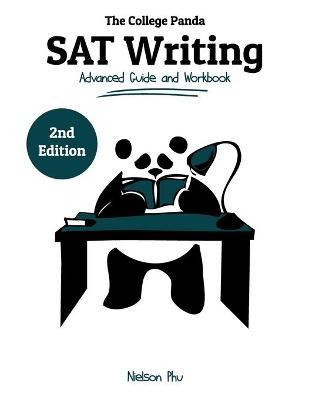The College Pandas SAT Writing: Advanced Guide and Workbook