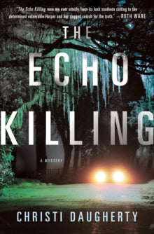 The Echo Killing : A Mystery
