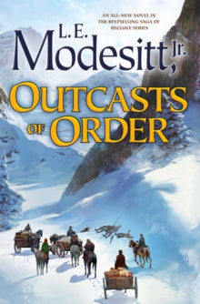 Outcasts of Order (The Saga of Recluce #20)