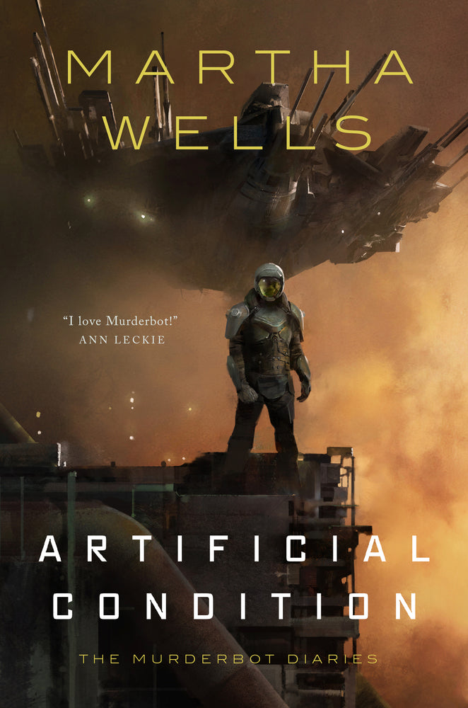 Artificial Condition : The Murderbot Diaries