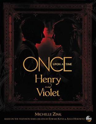 Henry and Violet (Once Upon A Time #6)